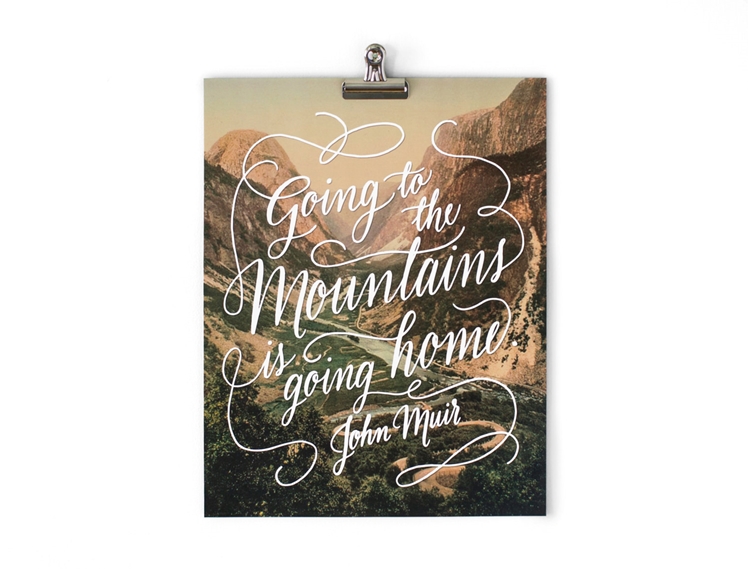Mountains Muir Quote | Wild & Free Designs